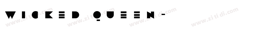 WICKED QUEEN字体转换
